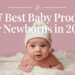 Top 7 Best Baby Products for Newborns in 2024