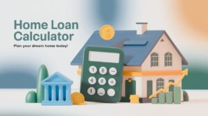 Featured image for home loan calculator article: a 3D house, calculator icon, and text overlay on a gradient blue background.