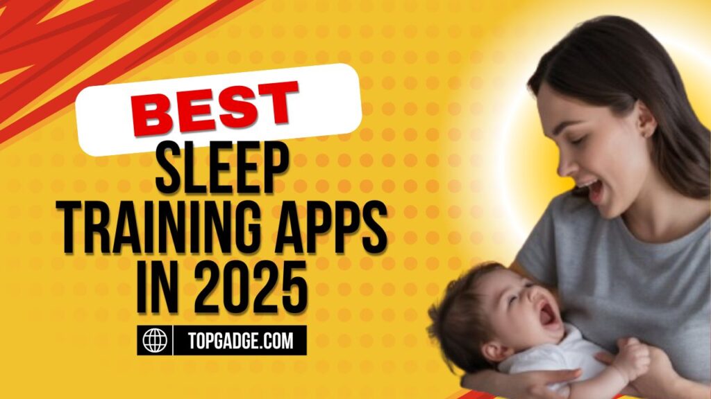 Best Sleep Training Apps in 2025 Mother holding her baby with a calming expression, showcasing a mobile screen highlighting "Best Sleep Training Apps in 2025" – ideal for parents looking for sleep solutions.