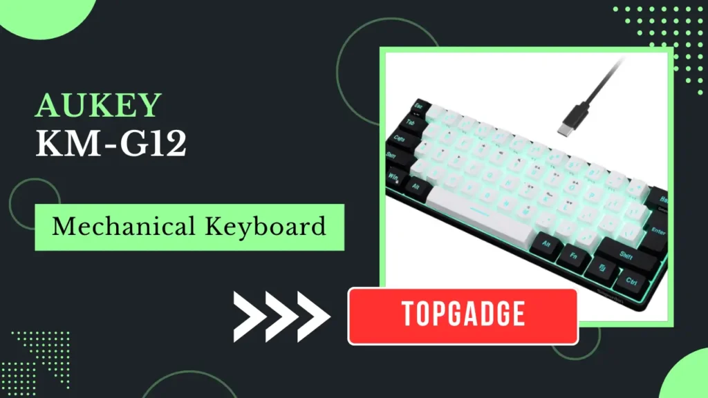 2. AUKEY KM-G12 – Budget RGB Mechanical Keyboard for UK Gamers AUKEY KM-G12 – Budget RGB Mechanical Keyboard for UK Gamers