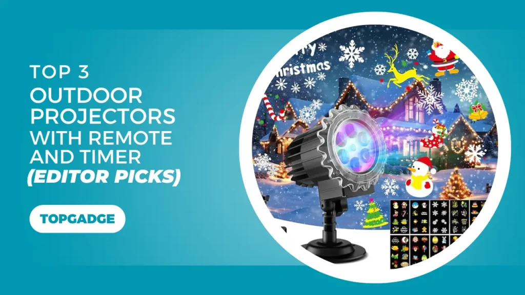 Top 3 Outdoor Projectors with Remote and Timer (Editor Picks) Top 3 Outdoor Projectors with Remote and Timer (Editor Picks)